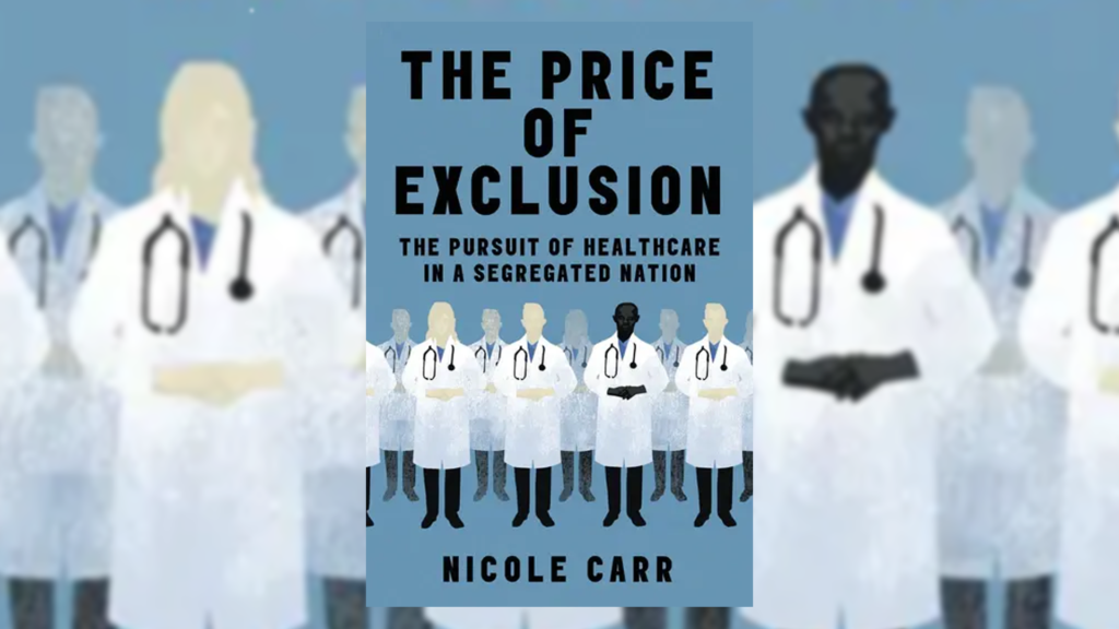 New Book 'The Price of Exclusion' Examines Lasting Medical Inequality